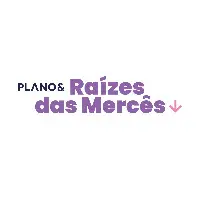 Plano&Raízes das Mercês